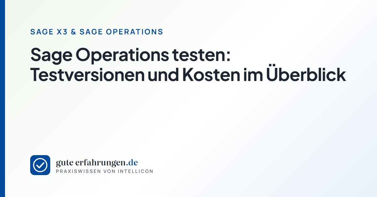 Sage Operations testen: Testversionen und Kosten im Überblick