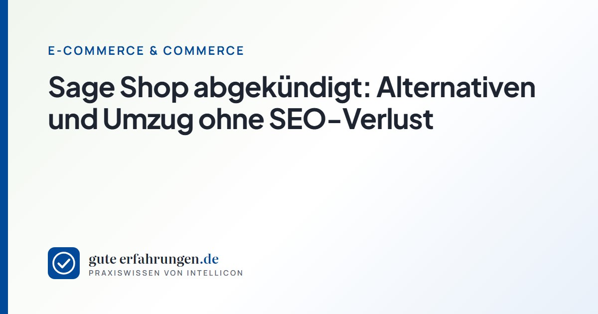 Sage Shop abgekündigt: Alternativen und Umzug ohne SEO-Verlust